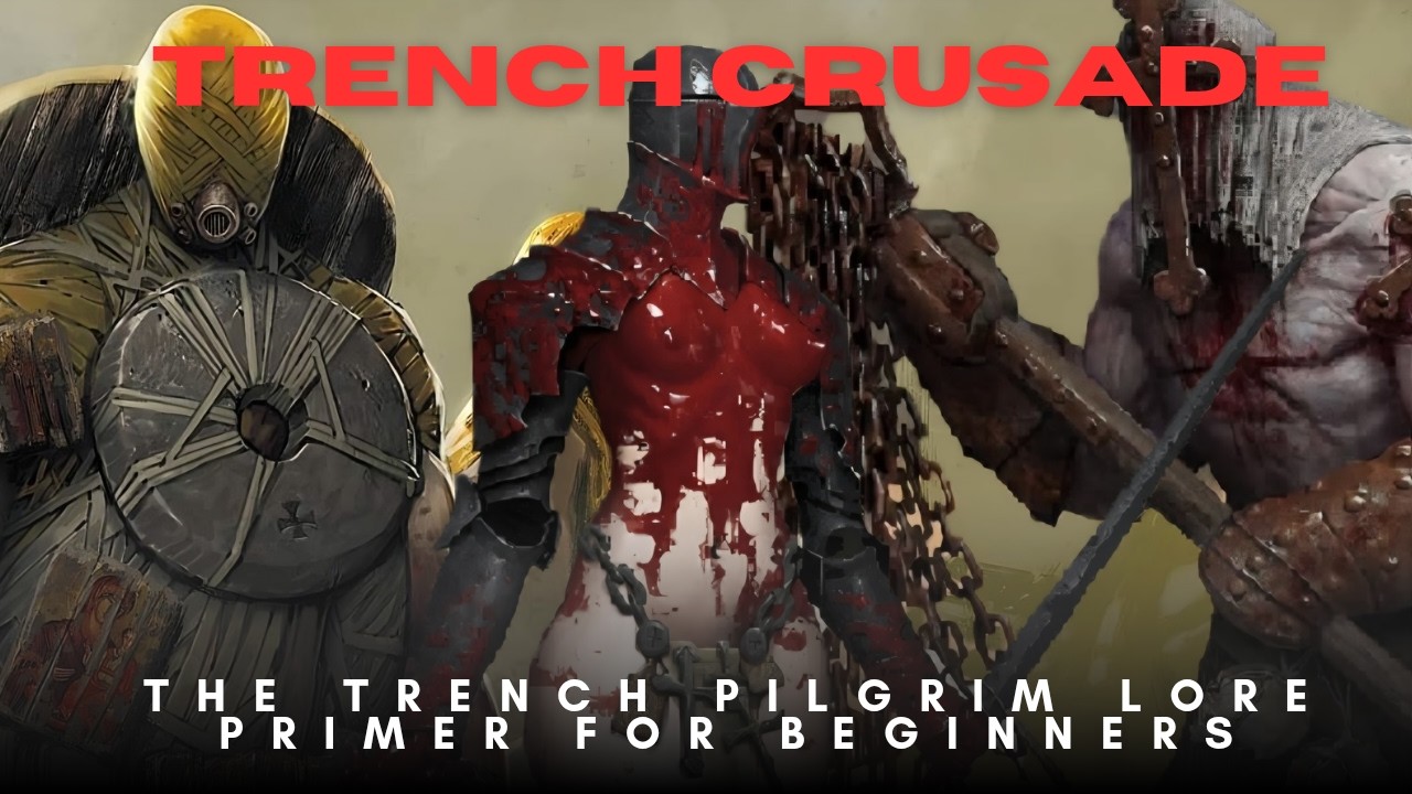 Trench Crusade faction deep dive: The Trench Pilgrims (#trenchcrusadelore for beginners)
