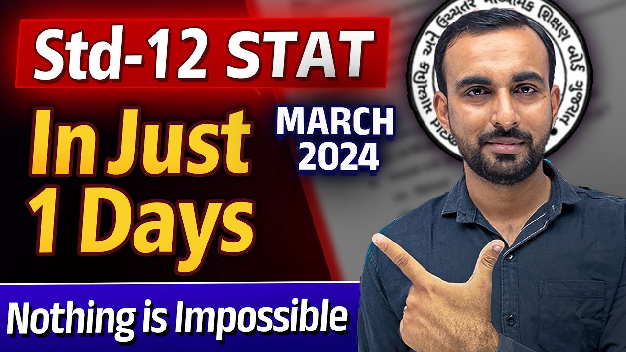 Stat in Just 1 Days 🔥🔥 | Std 12 Statistics Board Exam 2024 Gujarat Board | Last Minute Revision