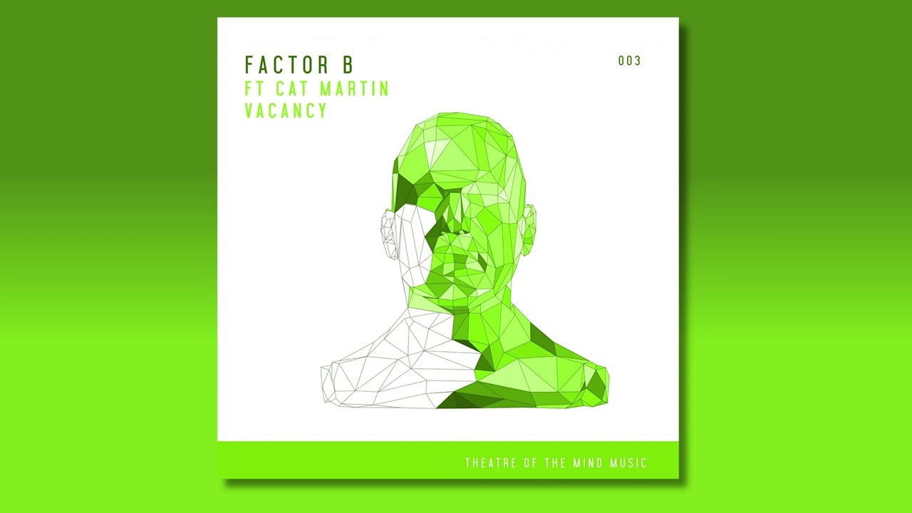 Factor B feat. Cat Martin - Vacancy (Extended Club Mix)