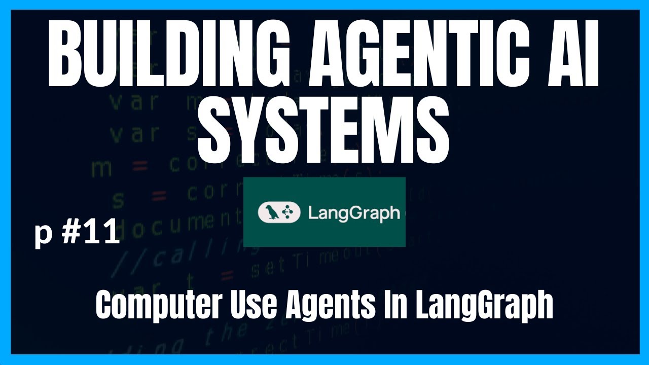AI Agents with Computer Vision in LangGraph: Computer User Agents In LangGraph For Beginners
