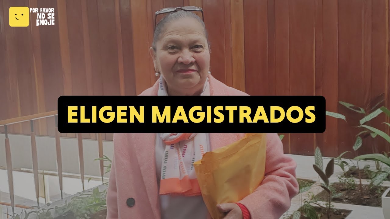 ELIGEN MAGISTRADOS