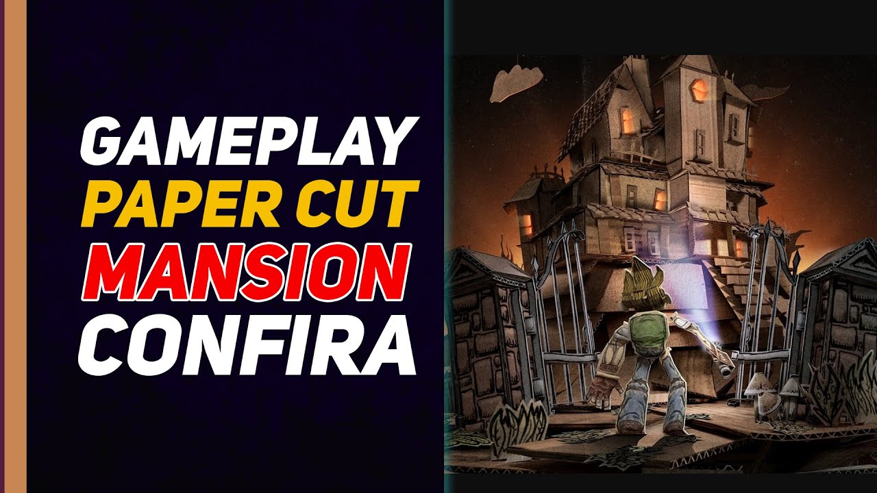 Paper Cut Mansion: O Inicio da Gameplay