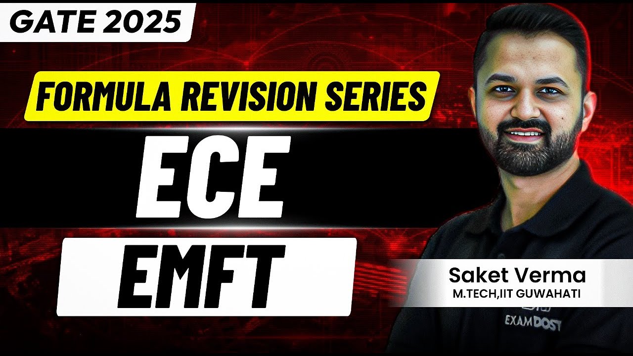 Electromagnetic Field Theory (EMFT) - ECE | Formula Revision Series | ECE | GATE 2025 | Saket Verma