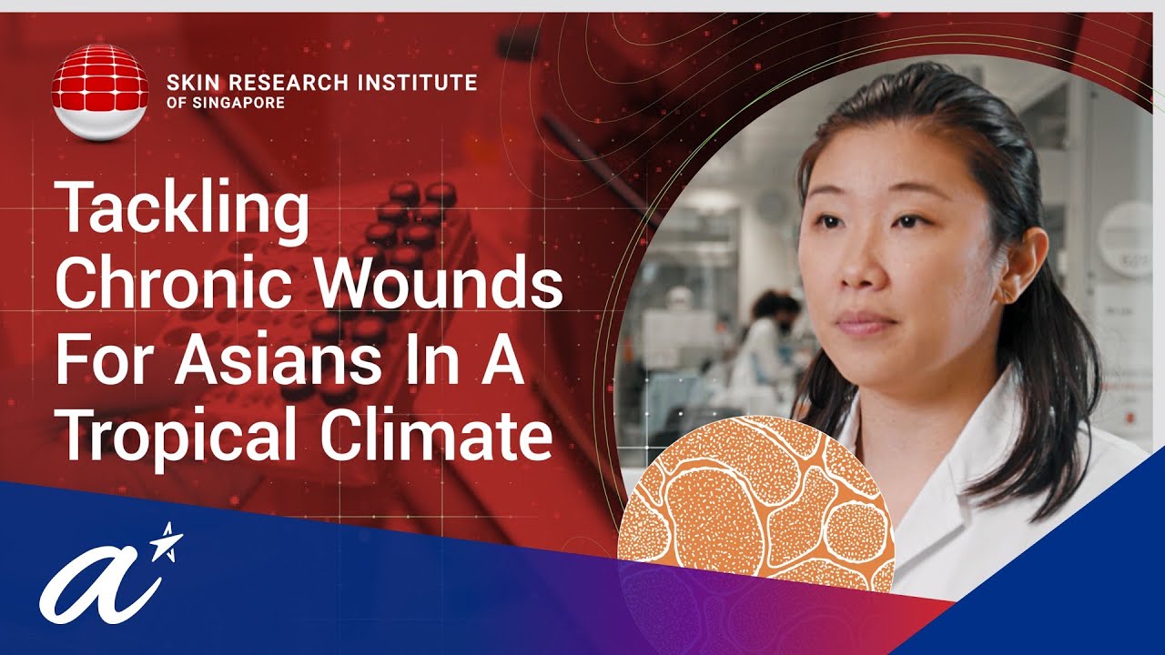 Wound Care Innovation for the Tropics I Skin Research Institute of Singapore