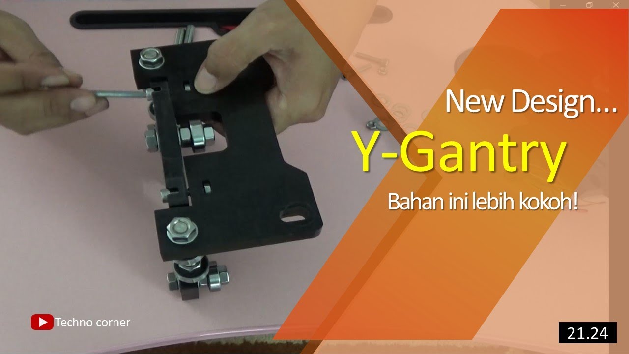 New Y Axis Gantry | Pakai Bahan Ini, Lebih Kokoh !