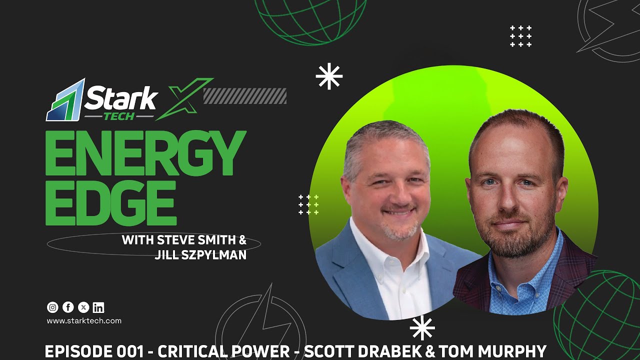 StarkX Energy Edge Episode 001 - Critical Power