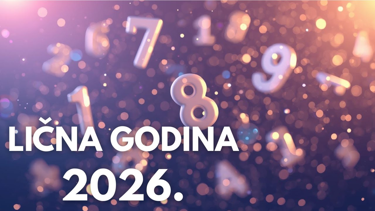 LIČNI BROJ 2026. - Kako ćete doživeti 2026.godinu