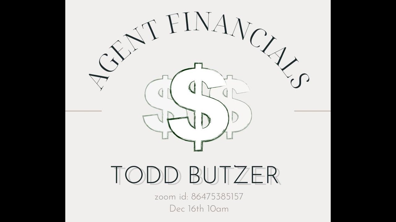Part 1: Agent Financials with Todd Butzer