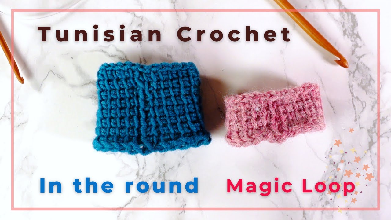 Tunisian crochet in the round with the magic loop method