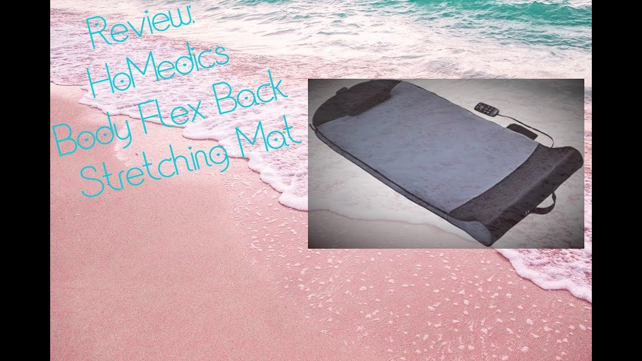 Review: HoMedics Body Flex Back Stretching Mat