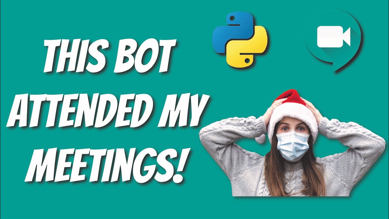 GOOGLE MEET BOT ATTENDED MY MEETINGS | Python Bots