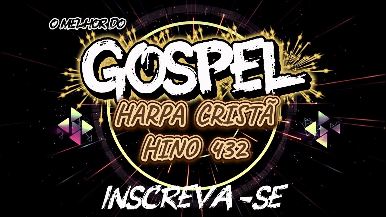 🔥Harpa Cristã Hino 432  Forró🔥