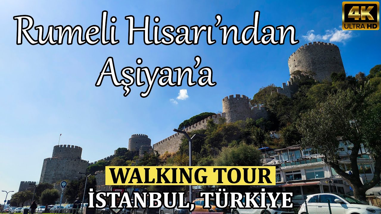Rumeli Hisarı'ndan Aşiyan'a yürüyüş... Istanbul (Türkiye) 4K | Yürüyüş Turu - Walking Tour