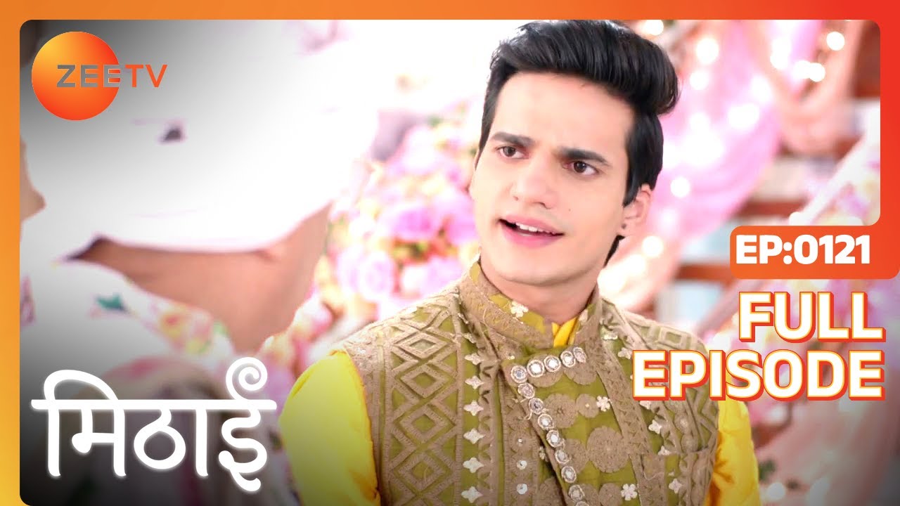 Pramod and Abha Give Tasks to the Family - Mithai - Full ep 121 - Zee TV