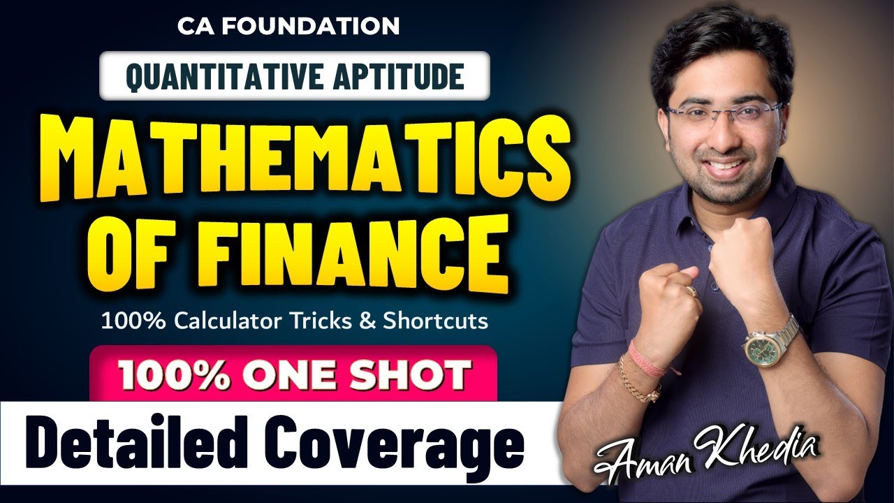 CA Foundation | Mathematics of Finance | 100% Detailed Coverage | With Calculator Tricks & Shortcuts