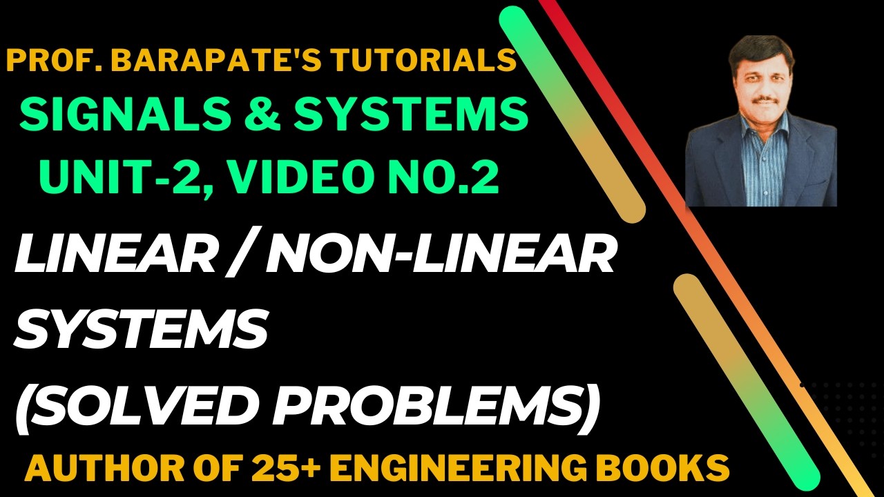 LINEAR & NONLINEAR SYSTEMS