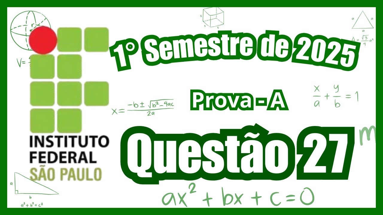 Vestibulinho IFSP 2025 : 1° Semestre de 2025 - Questão 27
