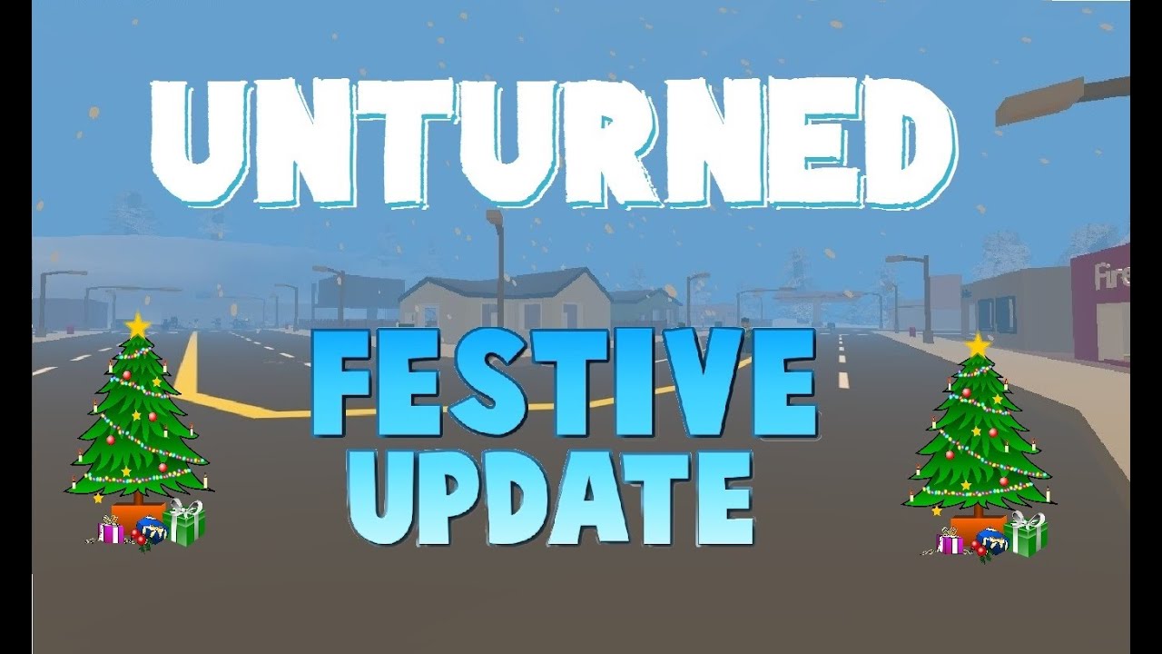 Unturned Festive Update!!
