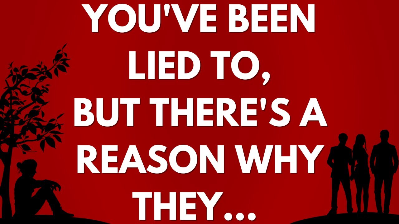 💌 You've been lied to, but there's a reason why they...
