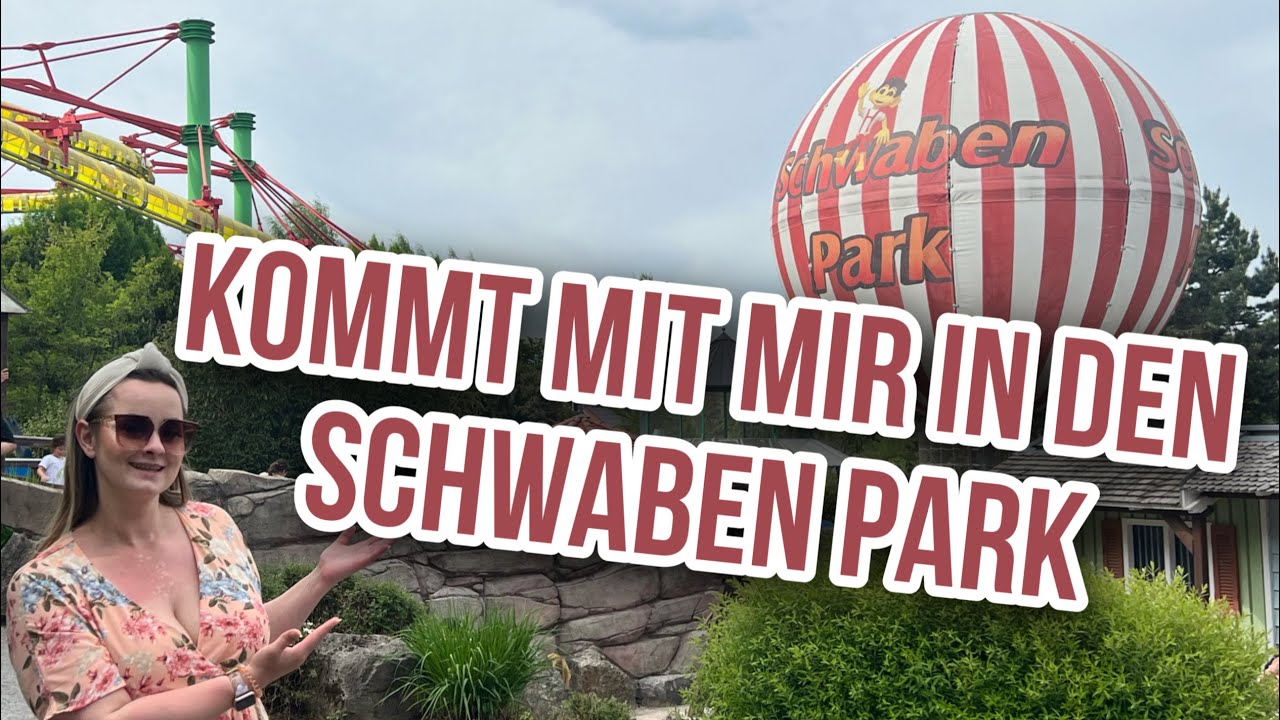 Mein erster Besuch im Schwaben Park