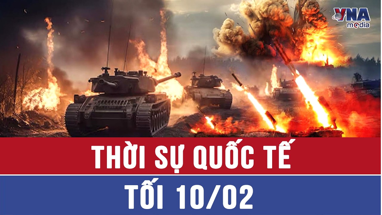 Thời sự Quốc tế tối 10/2. Nga tiến gần thắng lợi lớn ở Pokrovsk; Tổng thống Trump đe dọa Canada