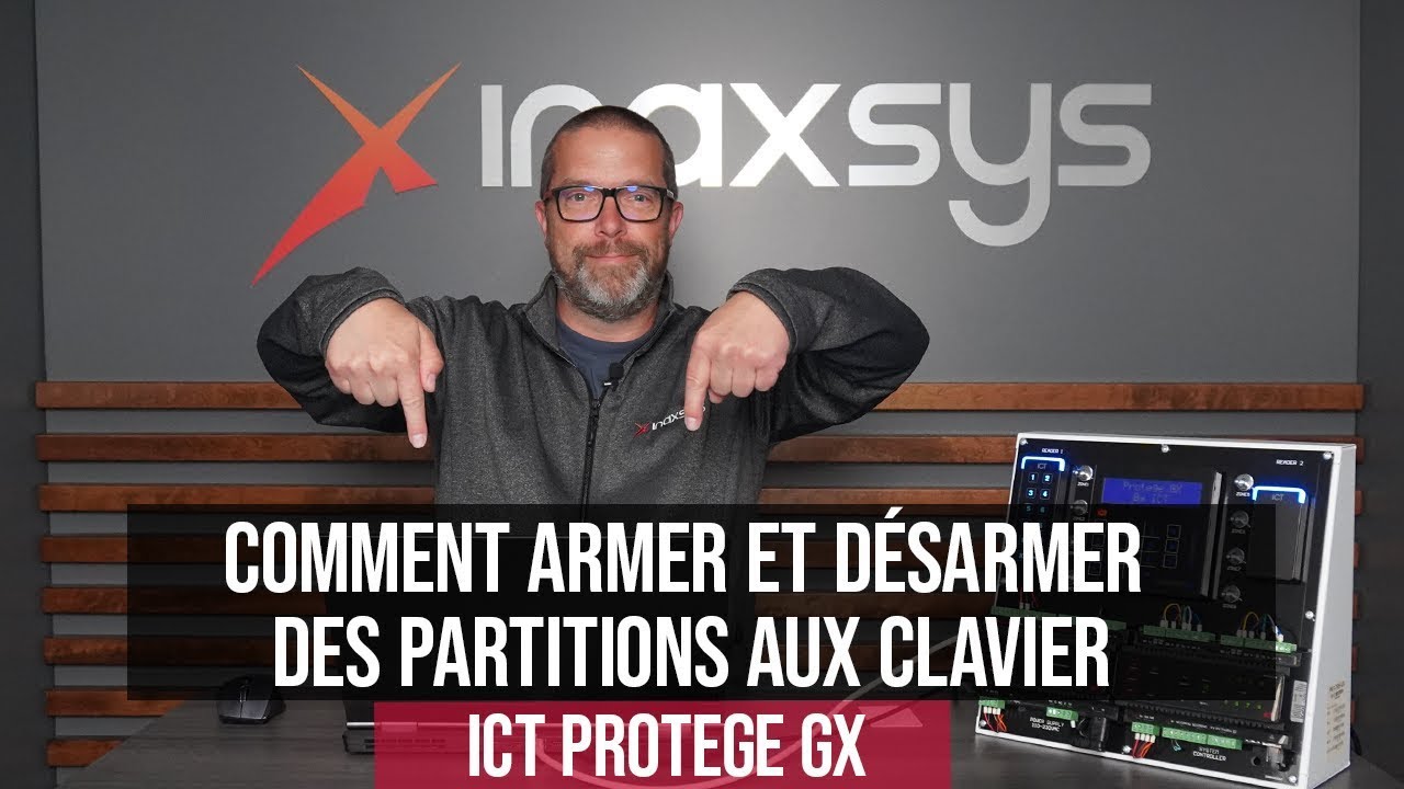 Comment armer et d&eacute;sarmer des partitions aux clavier ICT en Protege GX
