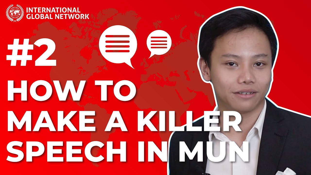 Episode 2: How to Make a Killer Speech in MUN?