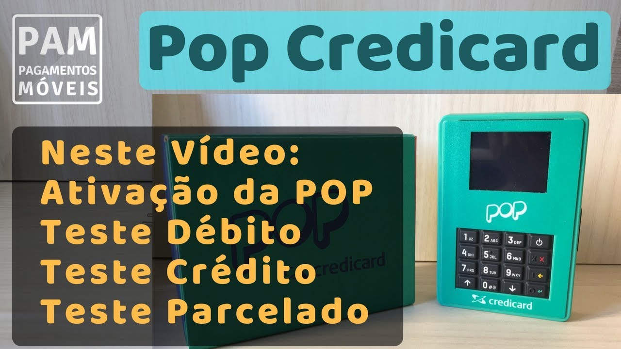 TESTAMOS Pop Credicard - Ativa&ccedil;&atilde;o, D&eacute;bito Cr&eacute;dito e Parcelado #PAM