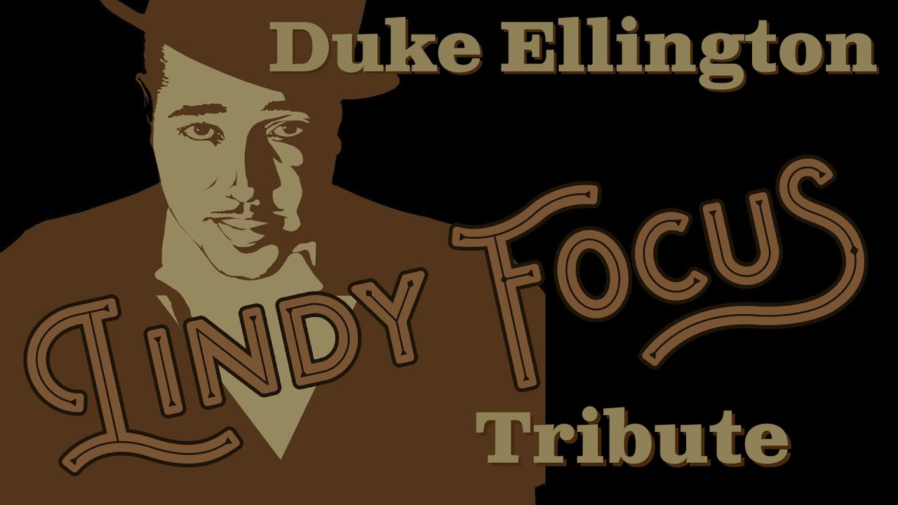 Blue Cellophane - Duke Ellington Tribute - Lindy Focus XVIII