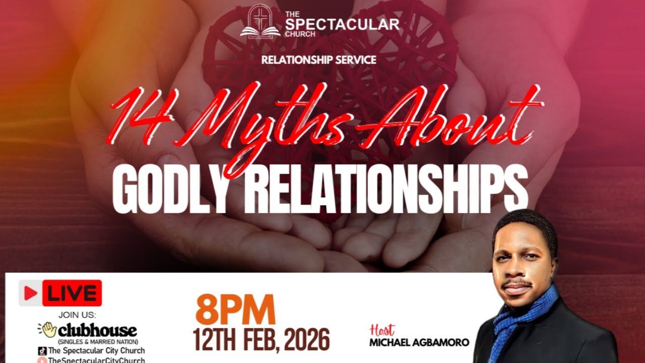 Mid Week Relationship Service -14 Myths About Godly Relationship|| 12.02.26 ||Michael Agbamoro