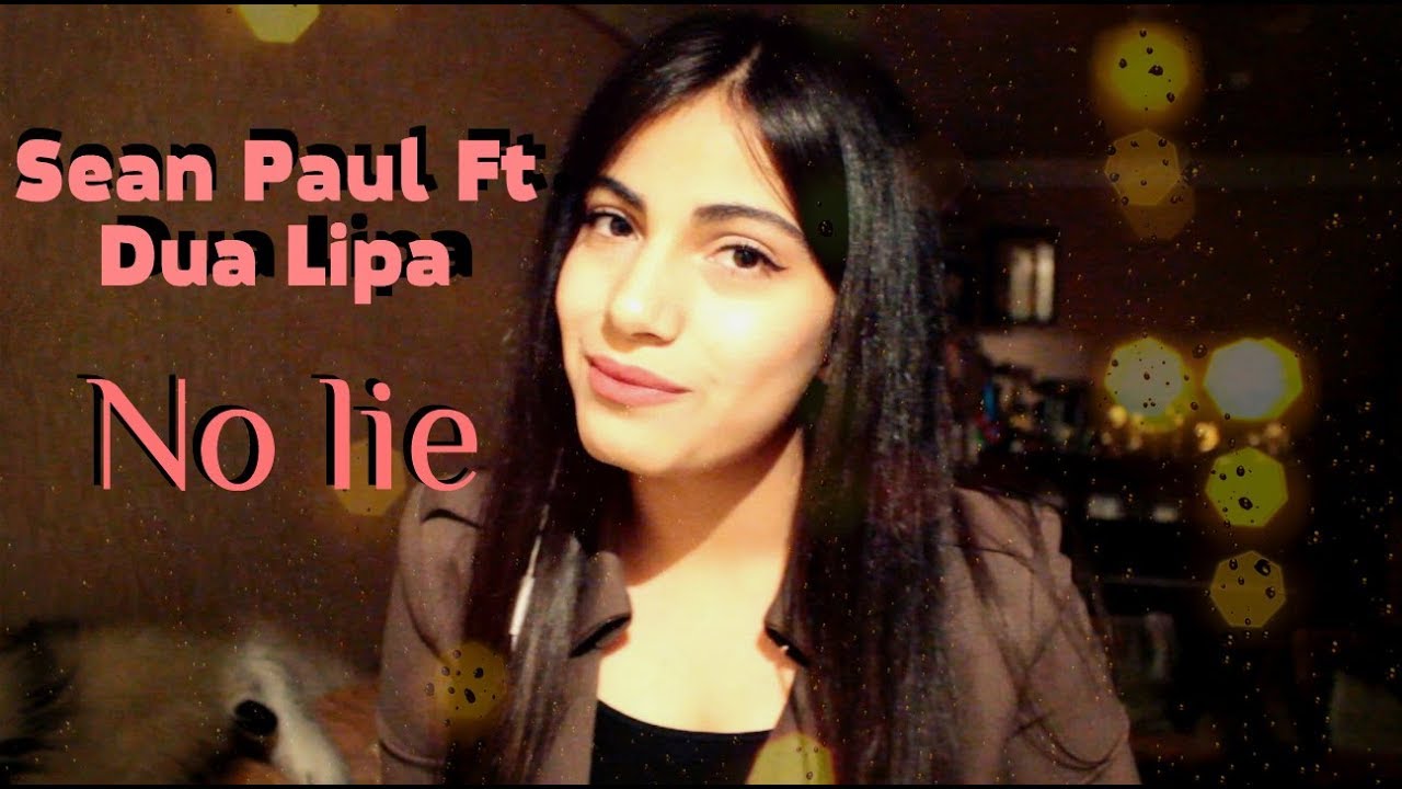 Sean Paul Ft. Dua Lipa - NO LIE (Cover)