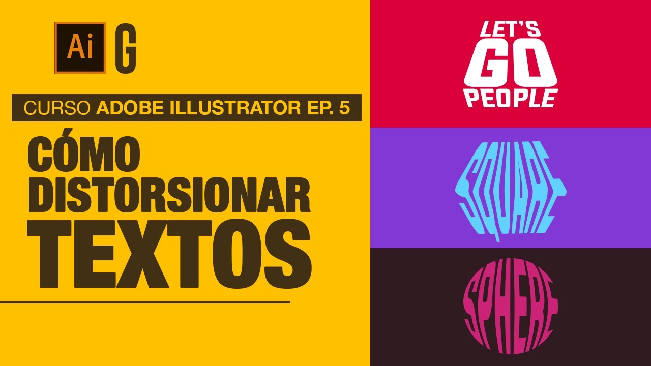 Curso Domina Adobe Illustrator Ep. 5 | Distorsión de Textos | Warp Text