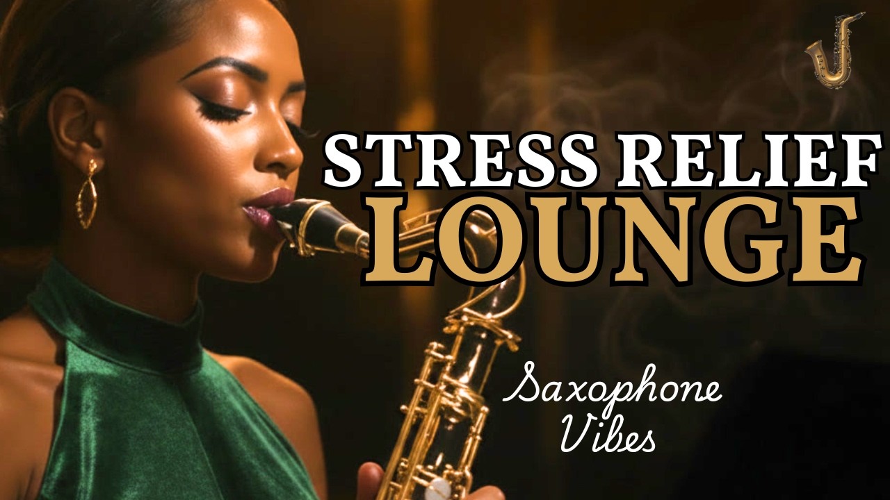 Stress Relief Jazz 🌙 Smooth Sax for Calm, Relaxation & Anxiety Ease After Stressful Days
