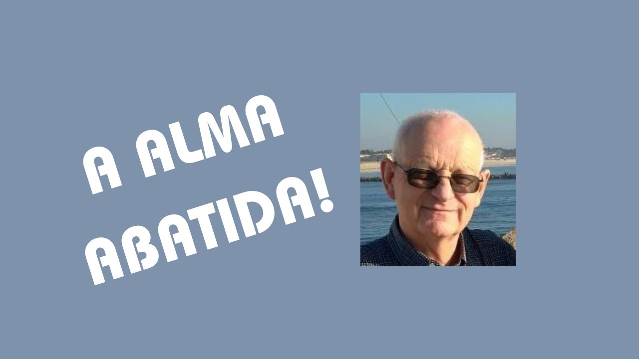 A ALMA ABATIDA!  (Salmos 42)