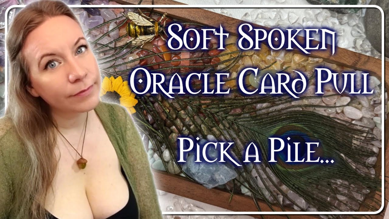 Soft Spoken ASMR - Pick a Pile Oracle Cards - Female voice, English Accent, Ramble, No Music