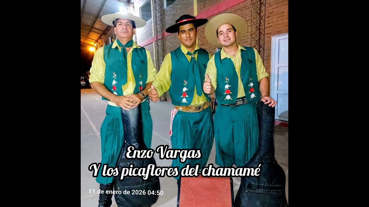 ENZO VARGAS Y LOS PICAFLORES DEL CHAMAME....GRABACION EN VIVO
