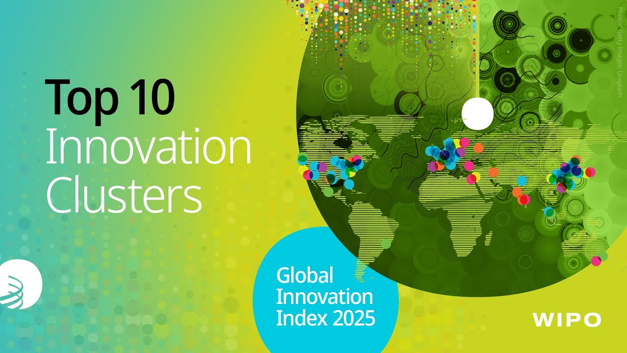 The World's Top 100 Innovation Clusters &ndash; Global Innovation Index 2025