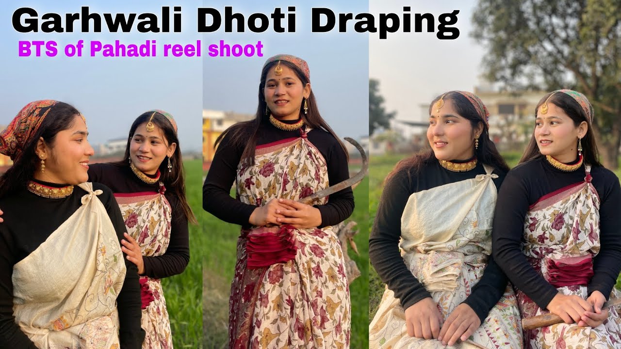 Garhwali Dhoti Draping | BTS of Pahadi reel shoot❤️