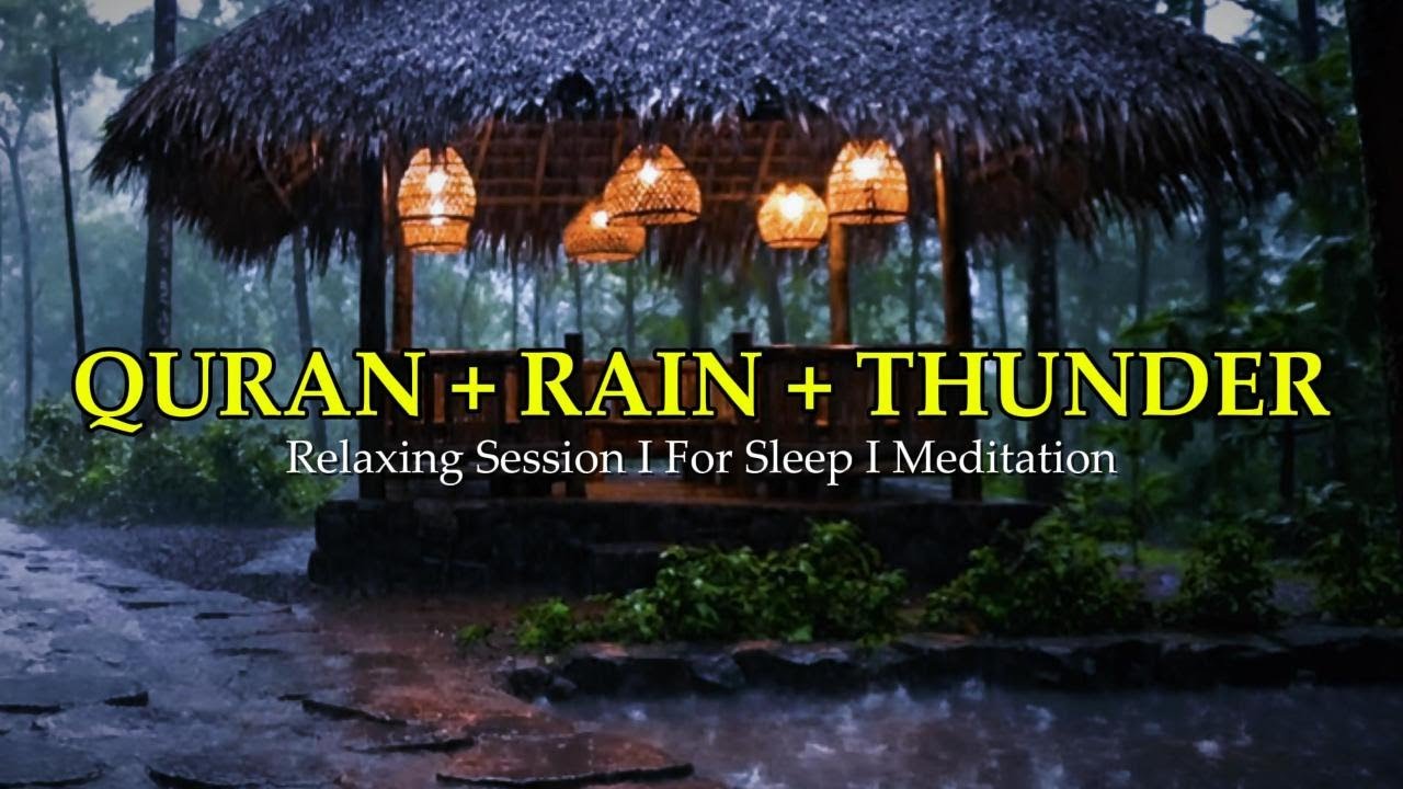 Quran to Stop Overthinking & Wash Away Anxiety | Heavy Rain & Thunder for Deep Sleep, Focus, Study