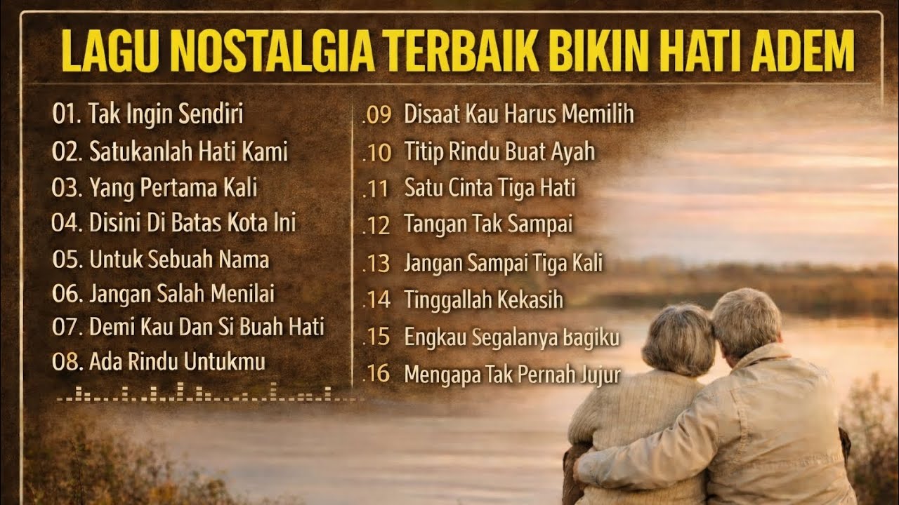 Lagu nostalgia terbaik | lagu kenangan tepopuler sepanjang masa