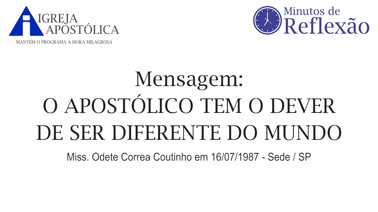 MENSAGEM MISSIONÁRIA ODETE - O apostólico tem o dever de ser diferente do mundo