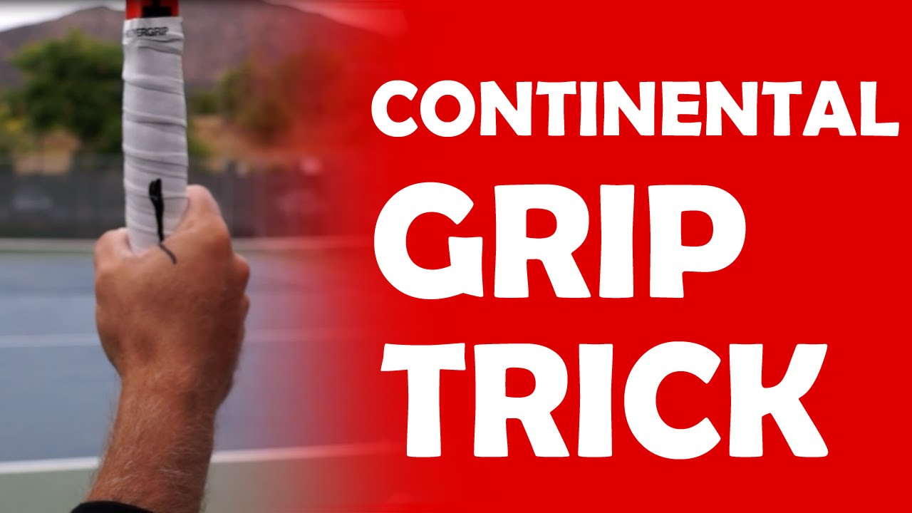 Continental Grip Trick | GRIPS