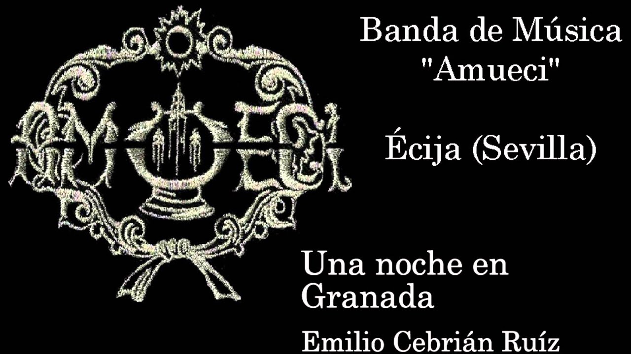 Una noche en Granada (Emilio Cebrián) | Santa Cecilia 2013 | AMUECI