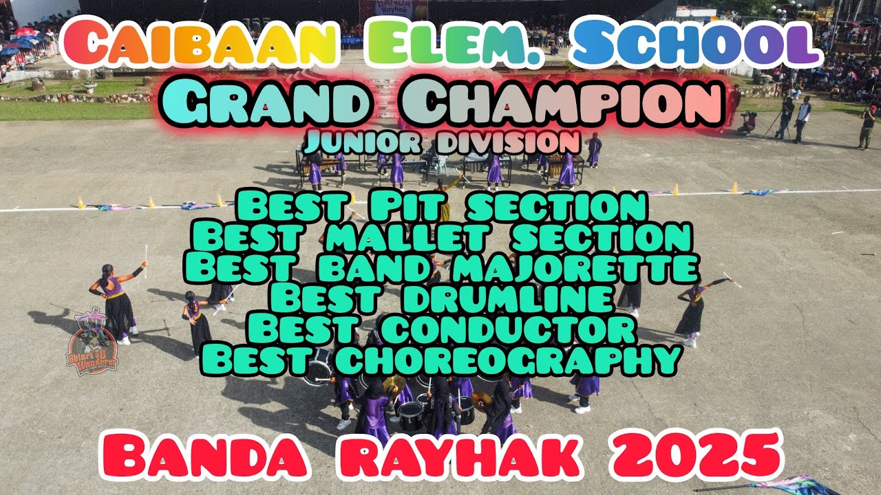 Aerial | 🏆Banda Rayhak 2025 Grand Champion🏆 (Junior Division) Caibaan Elementary School