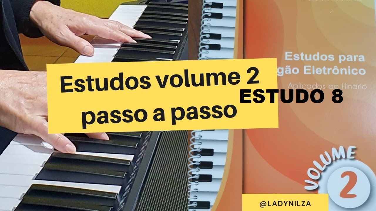 Volume 2 Estudo 8 passo a passo prof Lady Nilza