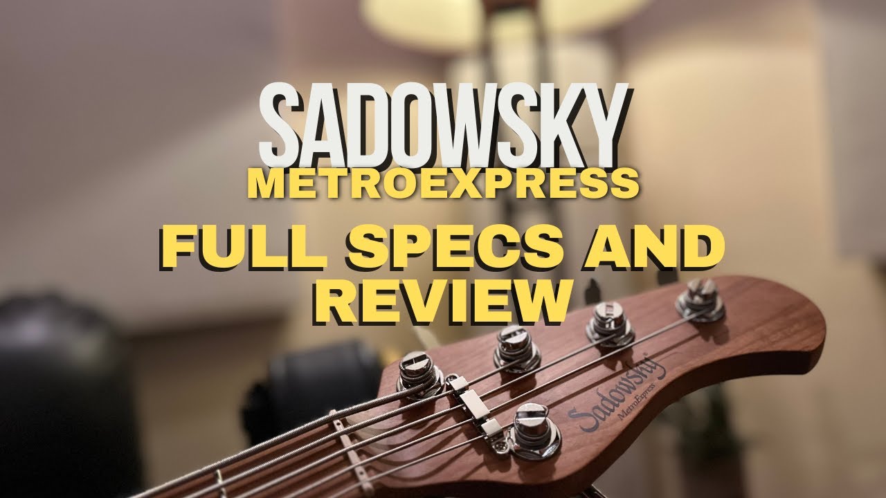Sadowsky MetroExpress 2023 FULL REVIEW