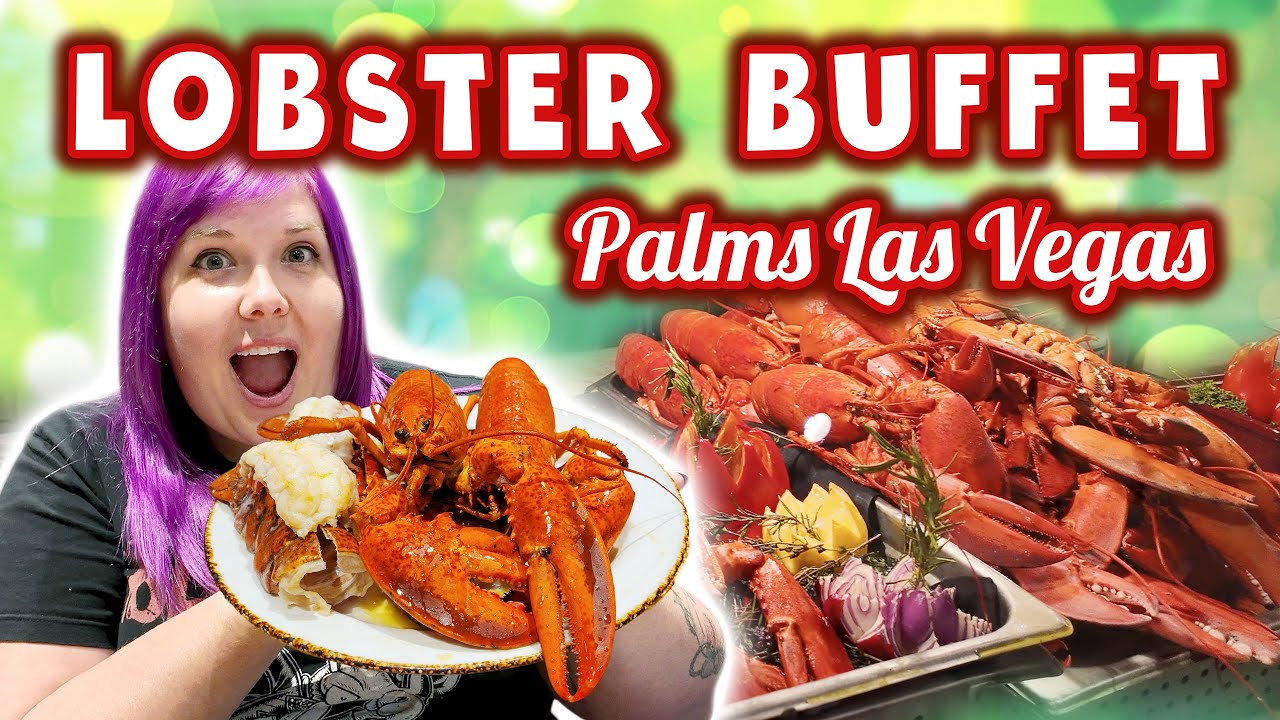 $65 All You Can Eat Lobster Buffet at Palms Casino in Las Vegas!