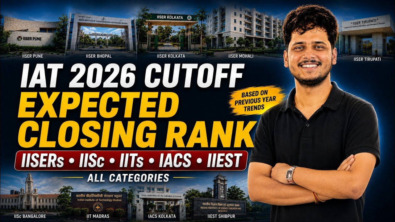 IAT 2026 Complete Cutoff Rank (Expected)| IISER, IISc, IIT Madras & All Institutes 📊