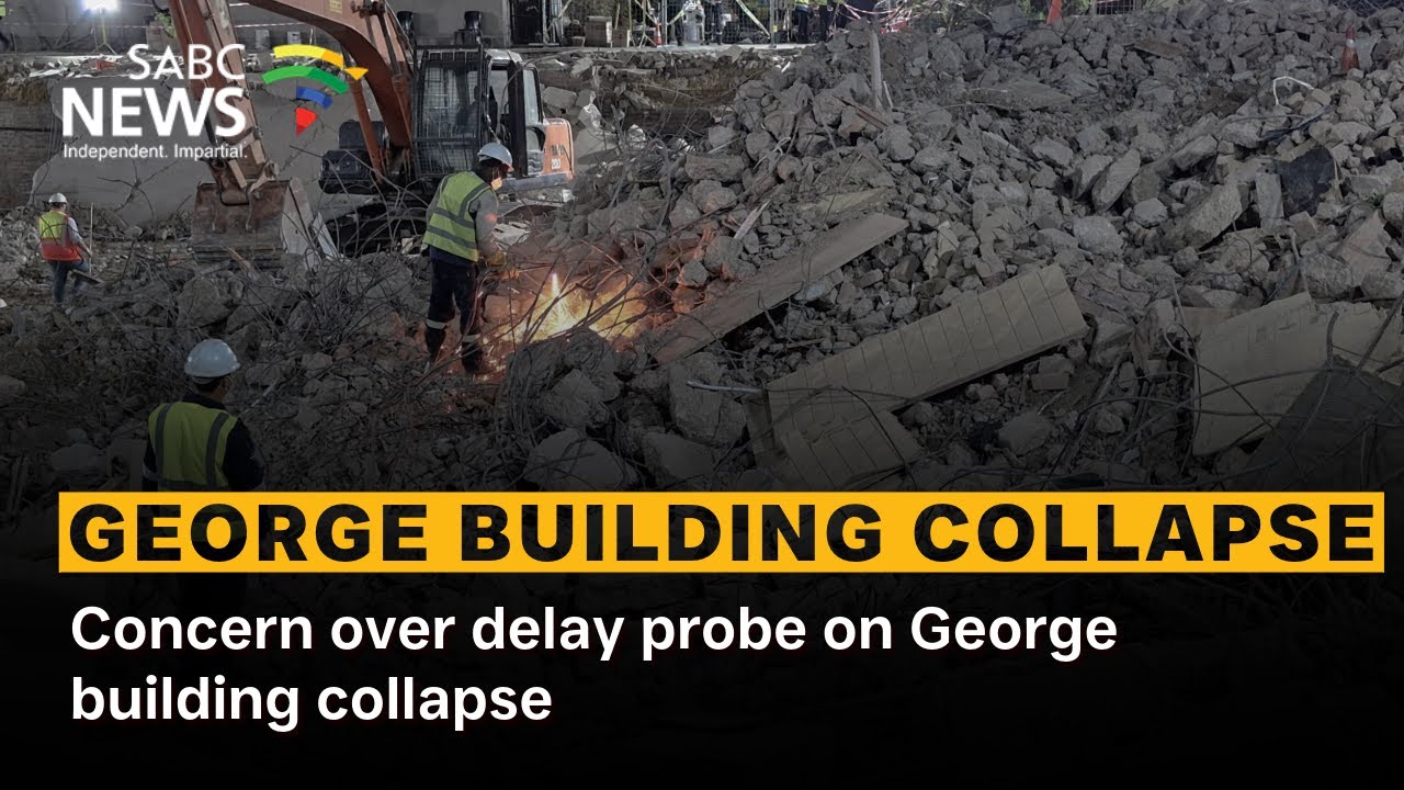 Concern over delay probe on George building collapse