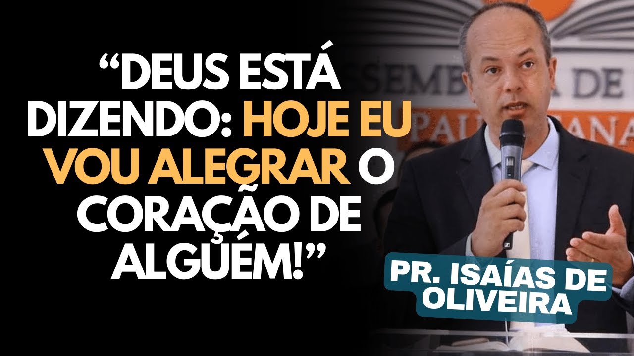 DEUS vai MUDAR essa SITUAÇÃO DIFÍCIL e ABRIR um NOVO TEMPO | Pr. Isaías de Oliveira